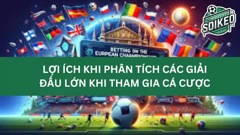 cách cá cược hiệu quả trong các giải đấu này